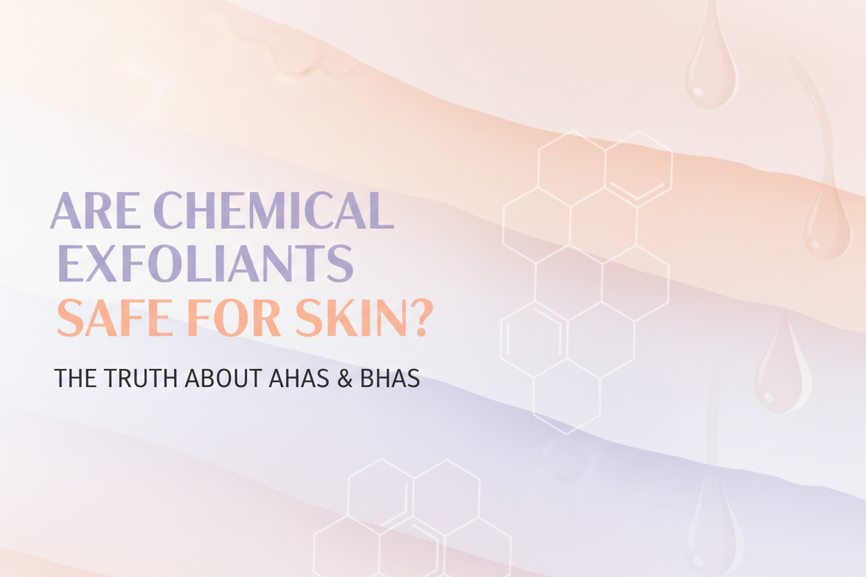 Are Chemical Exfoliants Safe for Skin?