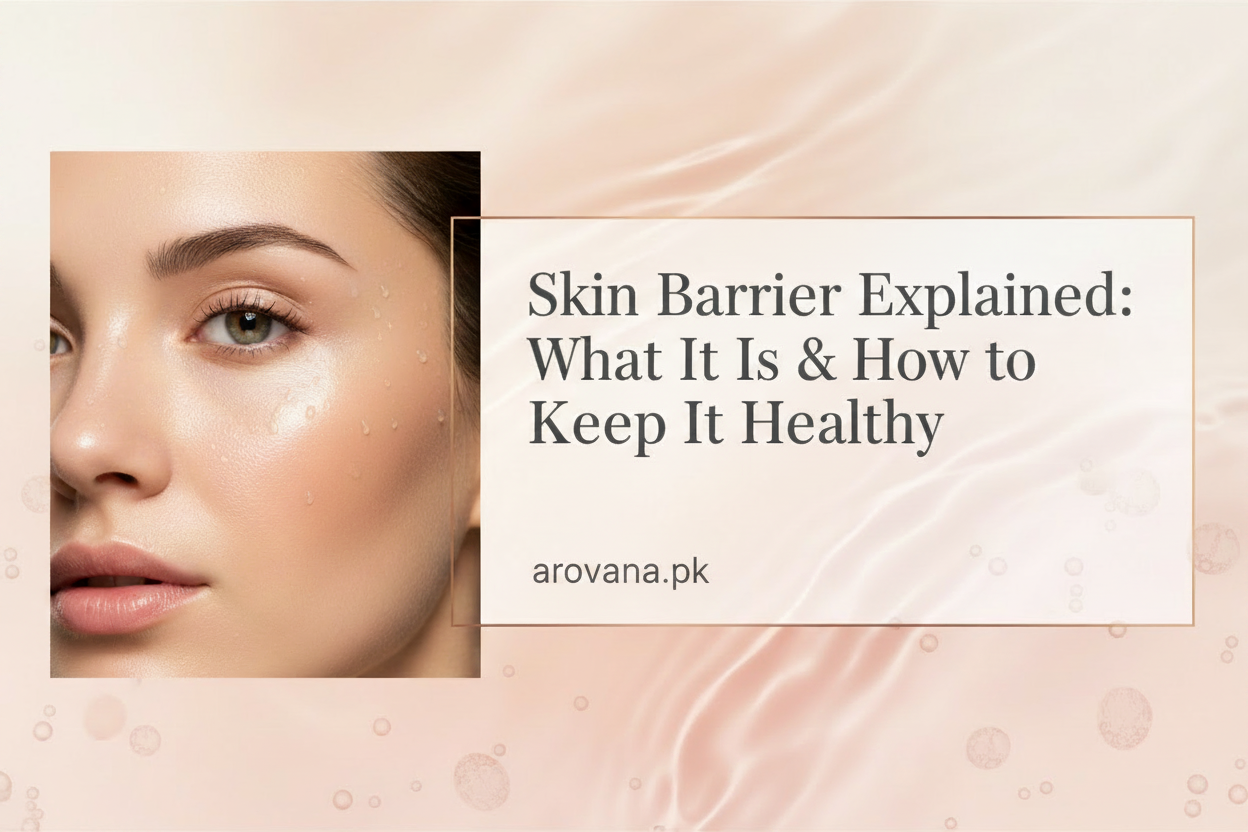 Skin Barrier: The Foundation of Healthy, Glowing Skin