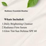 A text-based inclusion list on a light cream background with soft leaf graphics in the corners. The text reads: 'Radiance Essentials Routine' and 'Whats Included: 1.